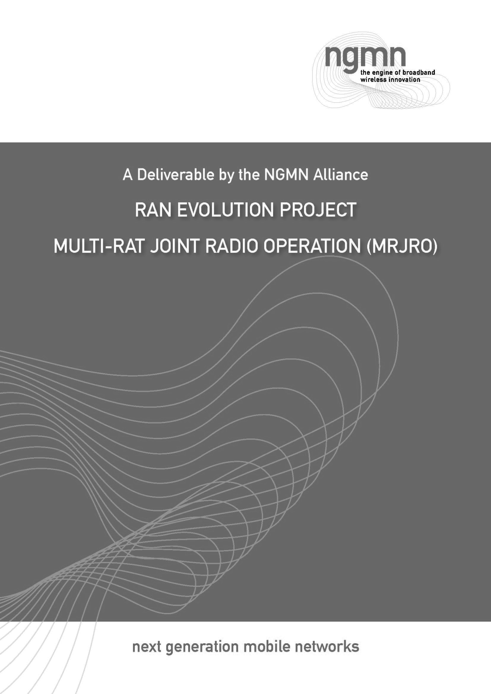  Project RAN Evolution: Multi-RAT Joint Radio Operation (MRJRO)