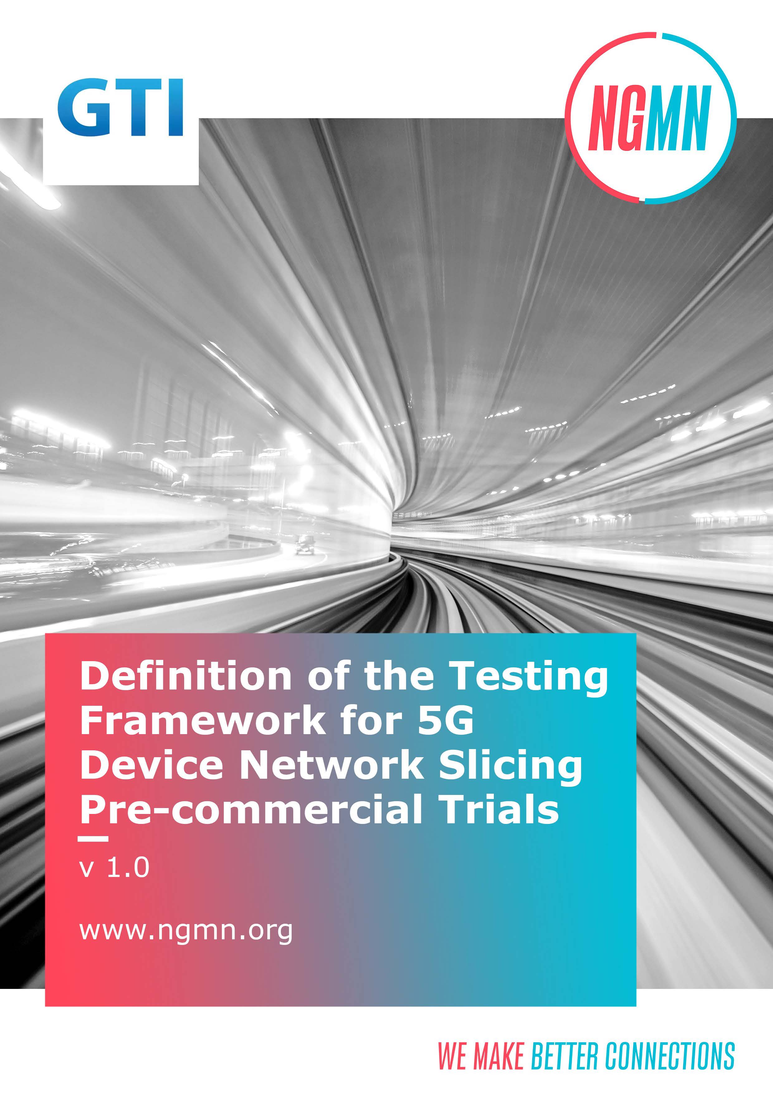 DEFINITION OF THE TESTING FRAMEWORK FOR 5G DEVICE NETWORK SLICING PRE-COMMERCIAL TRIALS