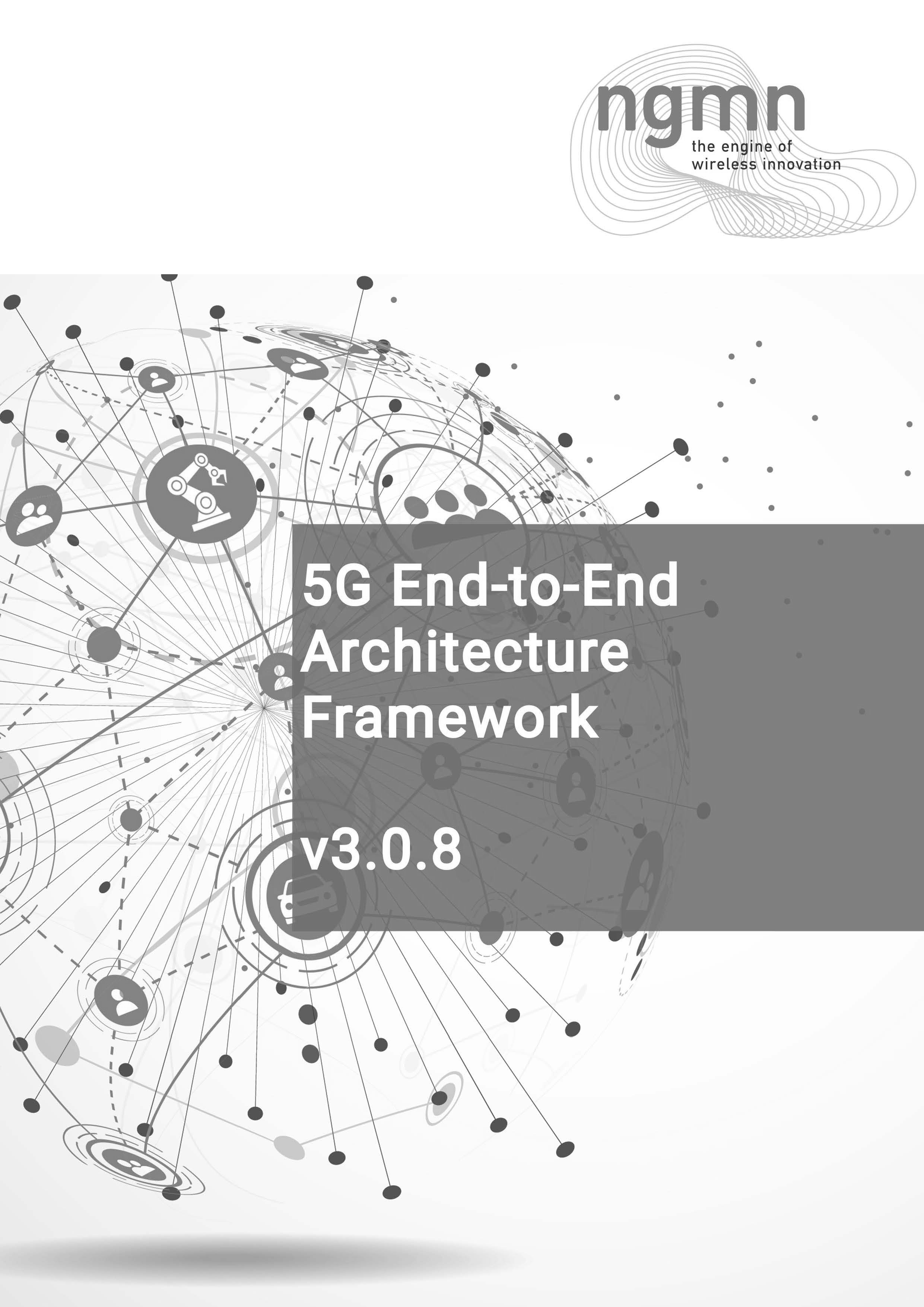 5G End-to-End Architecture Framework v3.0.8